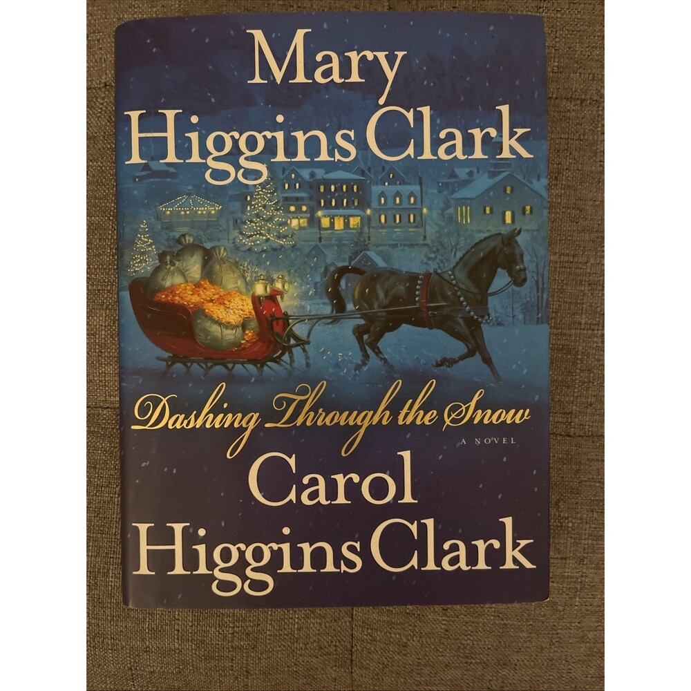 Dashing Through the Snow - Mary Higgins Clark, 9781439129173, hardcover